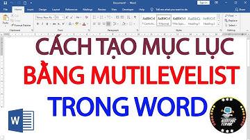 Cách tạo mục lục bằng multilevel list trong word