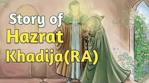 Family Of Prophet Muhammad (SAW) Stories | The Story Of Khadija (RA) | Quran Stories