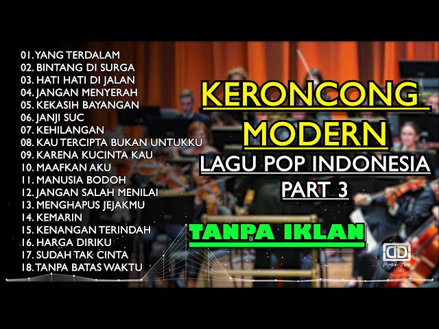 KERONCONG TEMBANG POP INDONESIA PART 3 class=