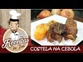 RECEITA COSTELA COM CEBOLA NA PANELA DE PRESSÃO #21 Receitas de Pai