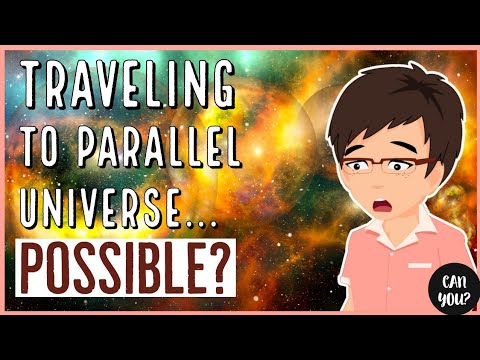 Video: How To Get Into A Parallel World?