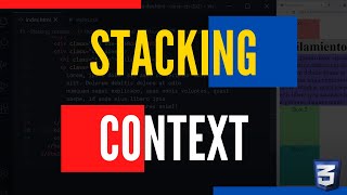 🔷 QUÉ ES STACKING CONTEXT o Contexto de APILAMIENTO | CURSO de CSS Básico desde cero 2021 #40