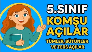 5.Sinif Komşu Açilar Tümler , Bütünler Ve Ters Açılar