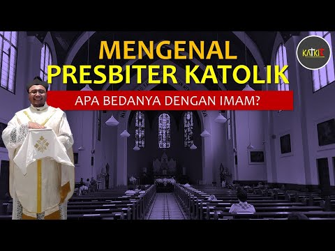 Video: Apakah presbiter dalam Gereja Katolik?