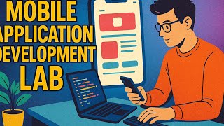 Mobile Application Development Lab | Lecture - 01
