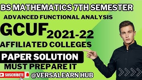 Advance Functional Analysis Affiliated Colleges Paper Solution 2021-22 #2024 #versalearnhub #gcuf