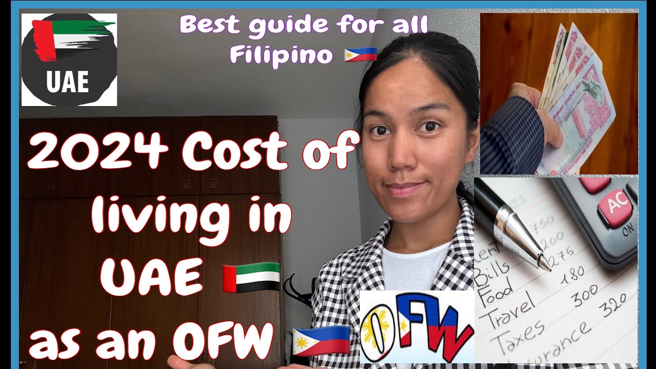 Cost Of Living In UAE As An OFW Magkano At Ano ano Nga Ba Ang Cost Of Living In UAE As An OFW Magkano At Ano ano Nga Ba Ang