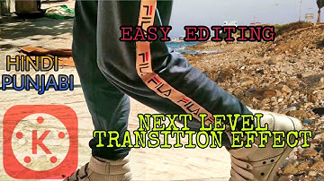 Making walk by transition with kinemaster in Hindi -punjabi - super transition effect tutorial 🎦