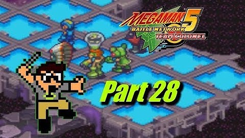 UnderNet Liberation   Part 28   Megaman Battle Network 5 Team Colonel