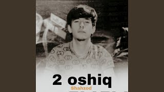 2 oshiq - Shahzod