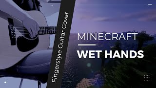 PDF Sample Minecraft - Wet Hands (Fingerstyle Guitar Cover) guitar tab & chords by Kingling.