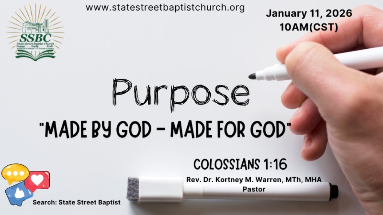 Purpose: "Made By God-Made For God" 01/11/2026