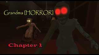 ROBLOX - Grandma [HORROR] (Chapter 1) - [Full Walkthrough]