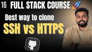 16. Clone Using SSH vs HTTPS in GitHub | Full Stack Web Dev Course