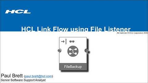 HCL Link Flow using File Listener