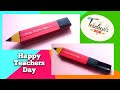 Happy teachers day diy craft