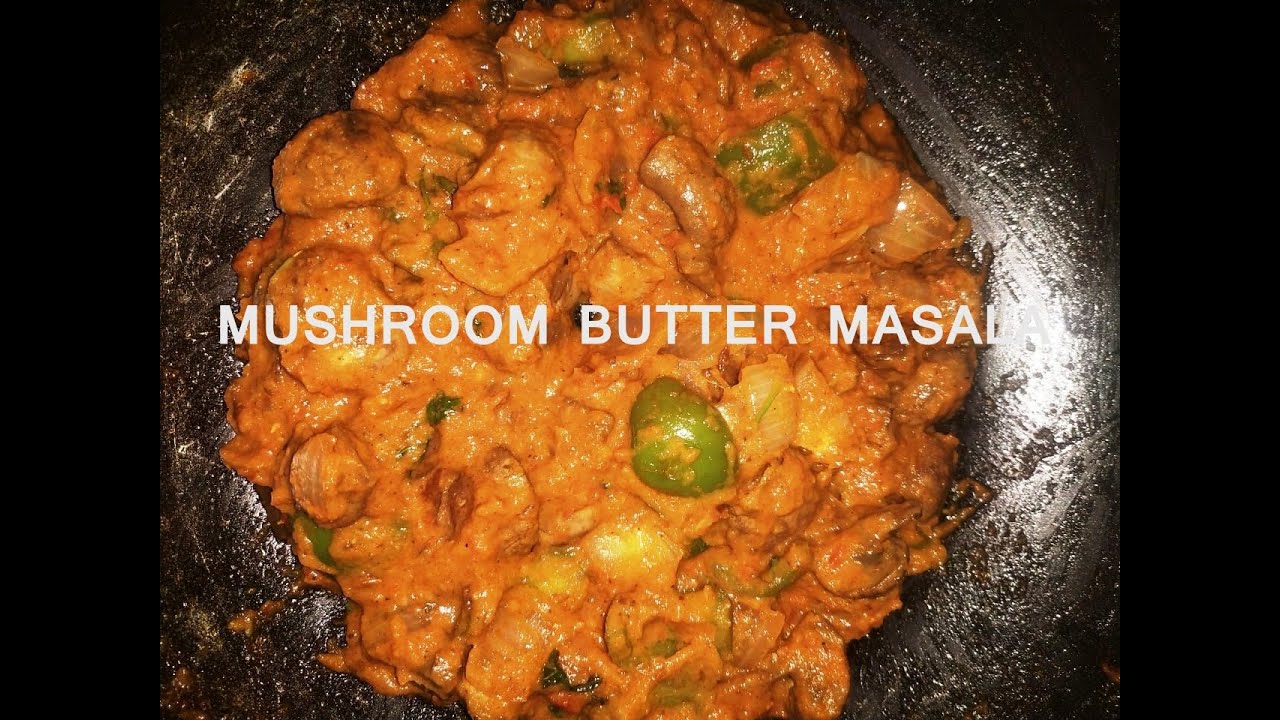 Restaurant style Mushroom Butter Masala at Home / मशरुम बटर मसाला YouTube