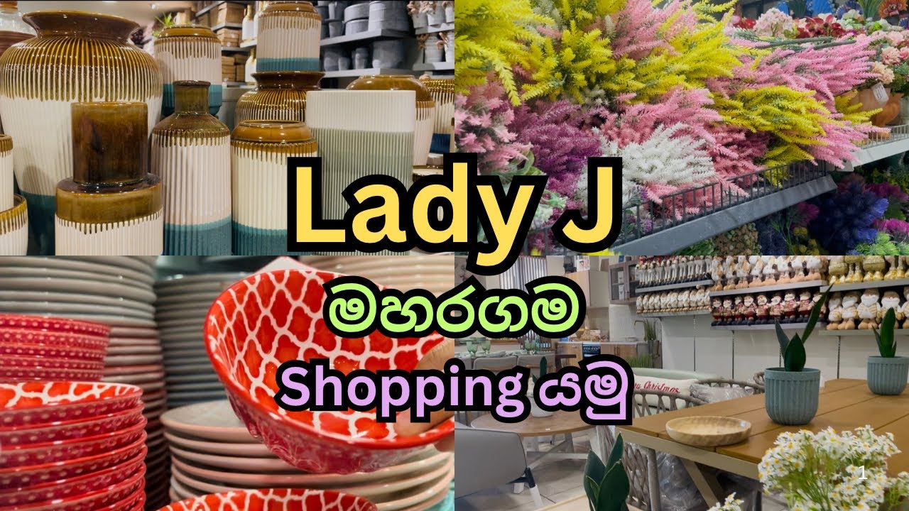 Lady J මහරගම shopping යමුද ? Kitchen Items, Homeware, Furniture එකම තැනින්