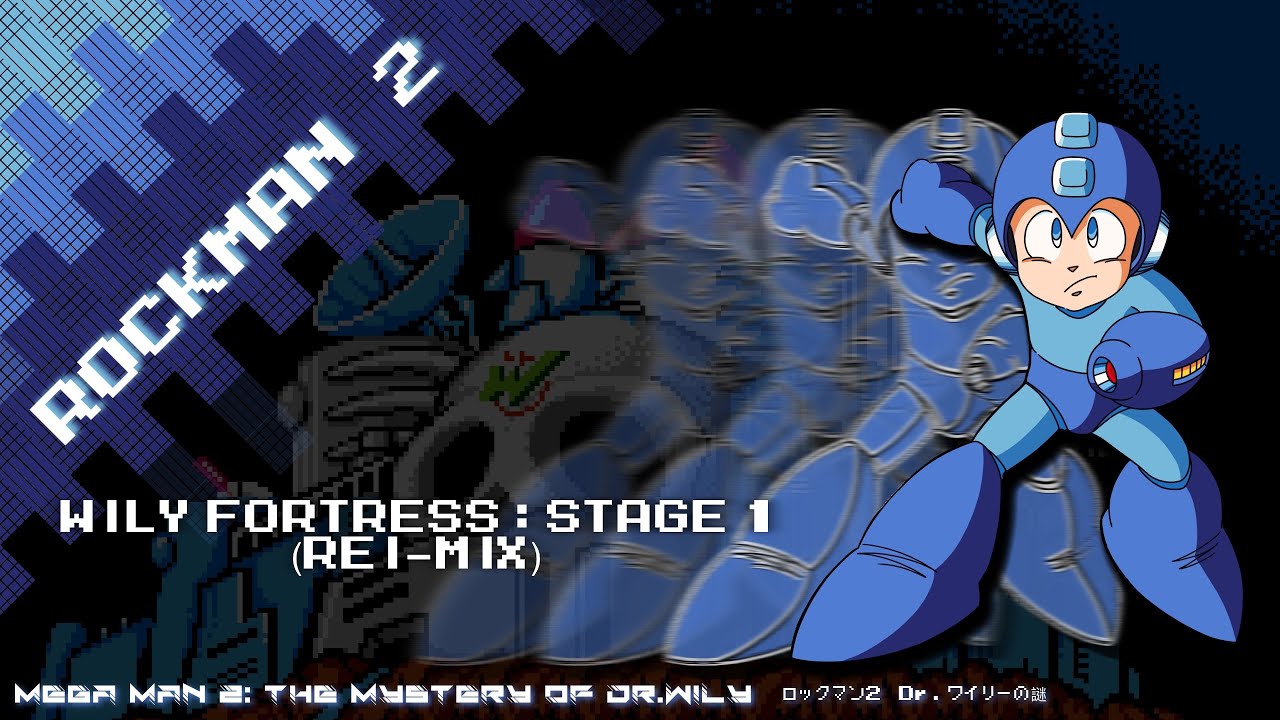 Megaman 2 - Wily Fortress: Stage 1 (Rei-Mix)