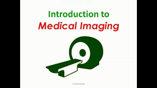 Introduction to Medical Imaging