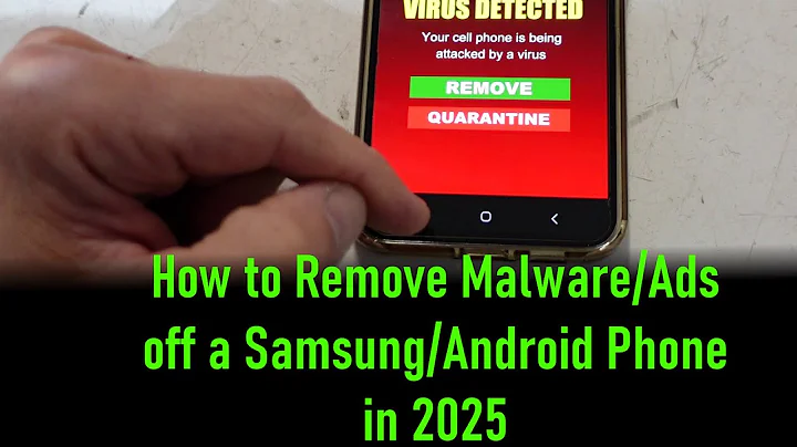 How to clear ad's and malware off a samsung Android phone