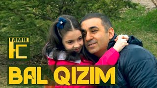 Qız Balalara Gəlsin Bu Manım : Famil Celilabadli - Bal Qızım  / Offical Video)2022