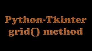 Tkinter Python GUI tutorial - Grid Method  | Tkinter in Bangla | Python GUI