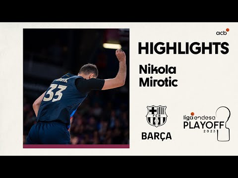 NIKOLA MIROTIC lidera y hace historia a golpe de TRIPLE | Playoff Liga Endesa 2023