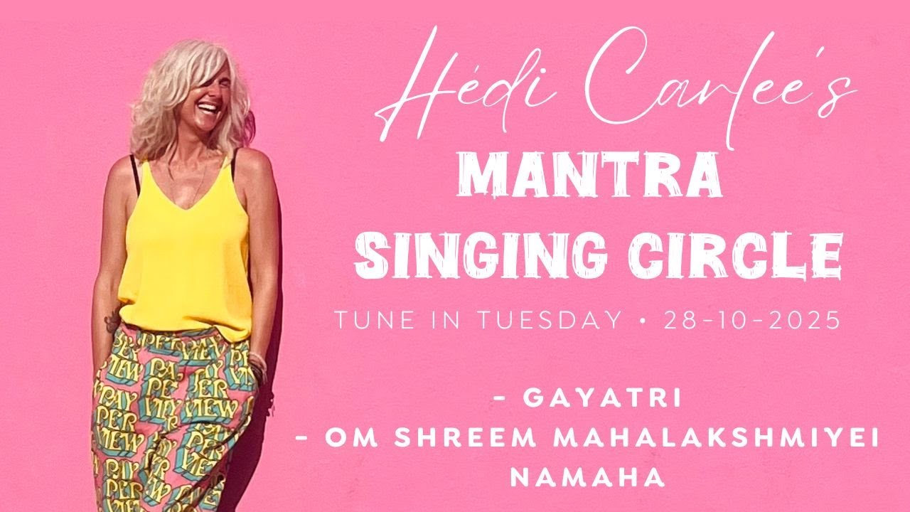 Tune In Tuesday Mantra Singing Circle - Gayatri - Om Shreem Mahalakshmiyei Namaha