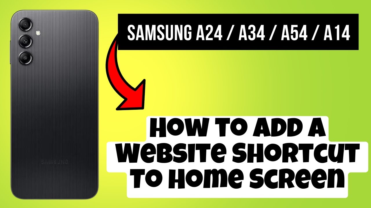 How To Add A Website Shortcut To Home Screen Samsung A24 A34 A54 how-to-add-a-website-shortcut-to-home-screen-samsung-a24-a34-a54