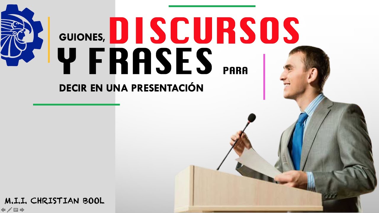 GUIONES, DISCURSOS Y FRASES PARA DECIR EN UNA PRESENTACIÓN - YouTube