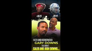 Famous Faith and Fatherwood..Gary Downs.. Talk about Caleb and Josh Downs Net Worth