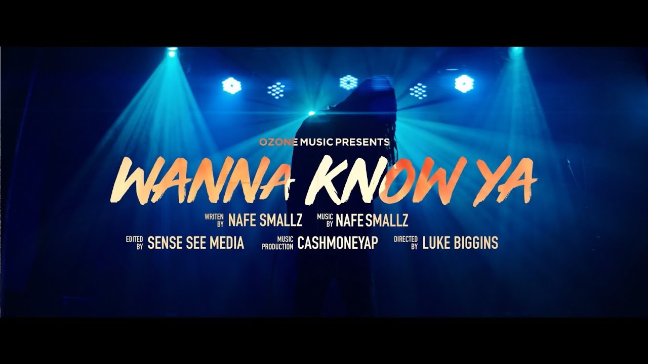 Image result for Nafe Smallz - Wanna Know Ya (Official Music Video)