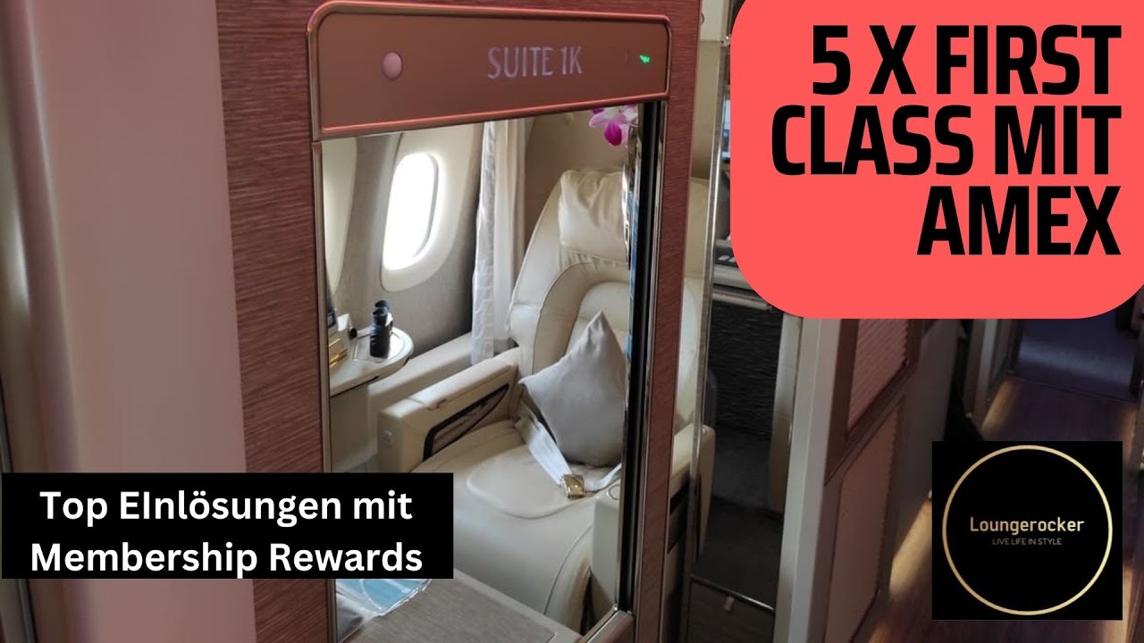 5 First Class Flüge, die ihr mit AMEX Punkten buchen könnt - YouTube