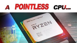 Unfortunately a POINTLESS CPU... -- AMD Ryzen 7 3800XT