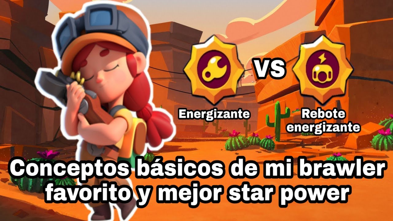 Brawl Stars |Conceptos básicos de Jessie y mejor star ...