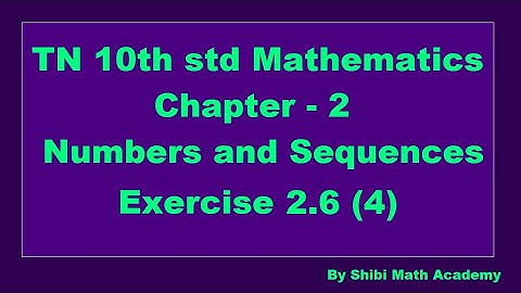 TN 10th std Mathematics Chapter 2 Numbers and Sequences Exercise 2.6 4th sum