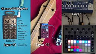 jamuary2023together - Layer 03 @gonemadsynths