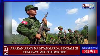 ARAKAN ARMY NA MYANMARDA BENGALI GI YUM KAYA MEI THADOKHRE.