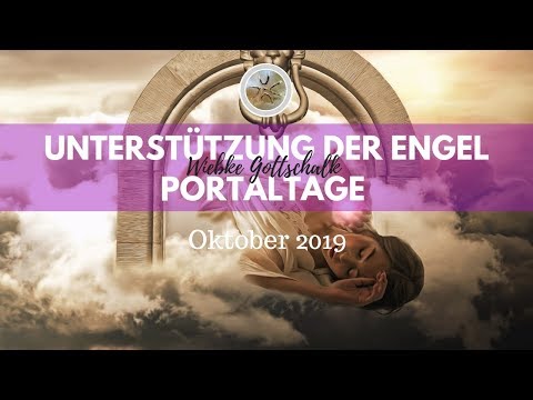 Portaltage - Orakel ✨ Unterstützung der Engel im Oktober 2019