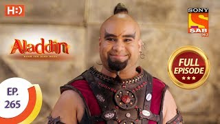 Aladdin - Ep 265 - Full Episode - 21st August, 2019