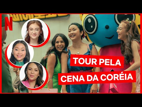 Como foram filmadas as cenas da Lara Jean na Coréia | Netflix Brasil