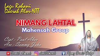 Lagu Rohani Daerah Alor - Nimang Lahtal ( Mahensah Group )
