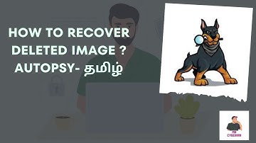 How to recover deleted images? || How to install Autopsy software? - தமிழ் || Mr Cyberian