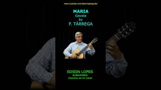 Thumbnail for Maria (Gavota) by Francisco Tárrega, performed by Edson Lopes