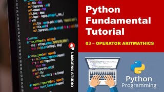 03-PYTHON TUTORIAL (ARITMATHICS OPERATOR)