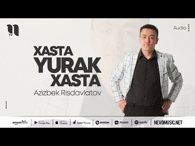 Azizbek Risdavlatov - Xasta yurak xasta (audio 2022)