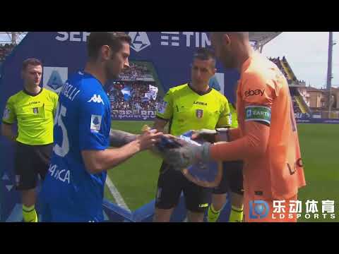 乐动体育官方ldsports 恩波利 VS 国际米兰精采赛事#乐动体育官方#乐动体育 #sports