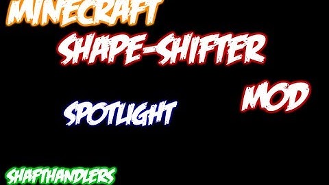 Minecraft: Shape Shifters Mod