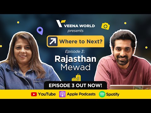 Where to Next? | Ep 03 Rajasthan Mewad (Udaipur & Royal Heritage) | Veena World